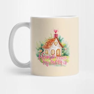 Home Is Where My Mom Is - Vintage Watercolor Illustration in Pastel Shades Mug